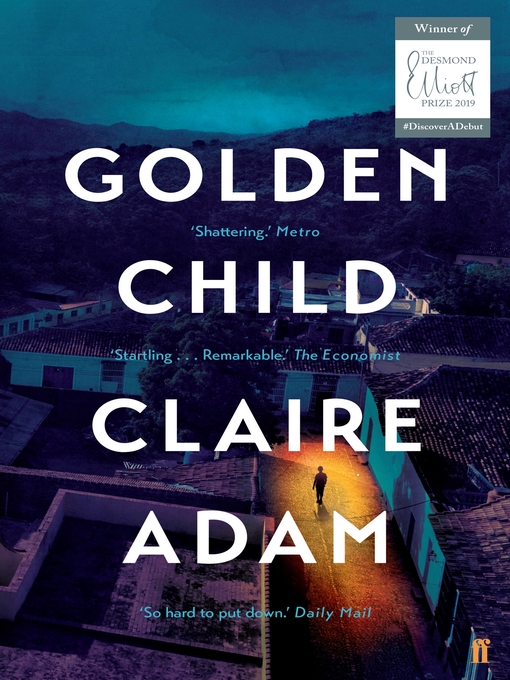Title details for Golden Child by Claire Adam - Wait list
